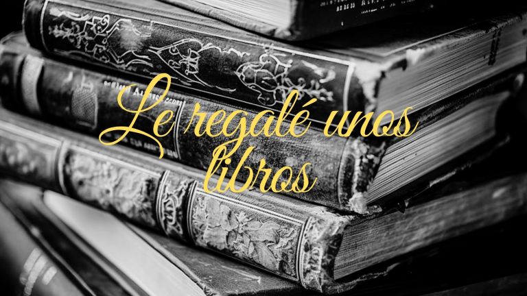 Le regalé unos&nbsp;libros