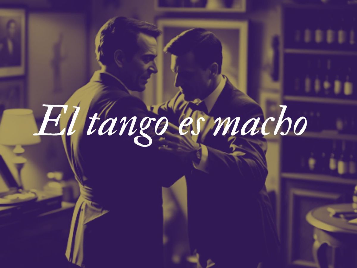 El tango es&nbsp;macho