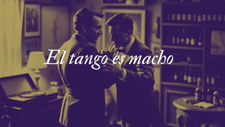 El tango es&nbsp;macho