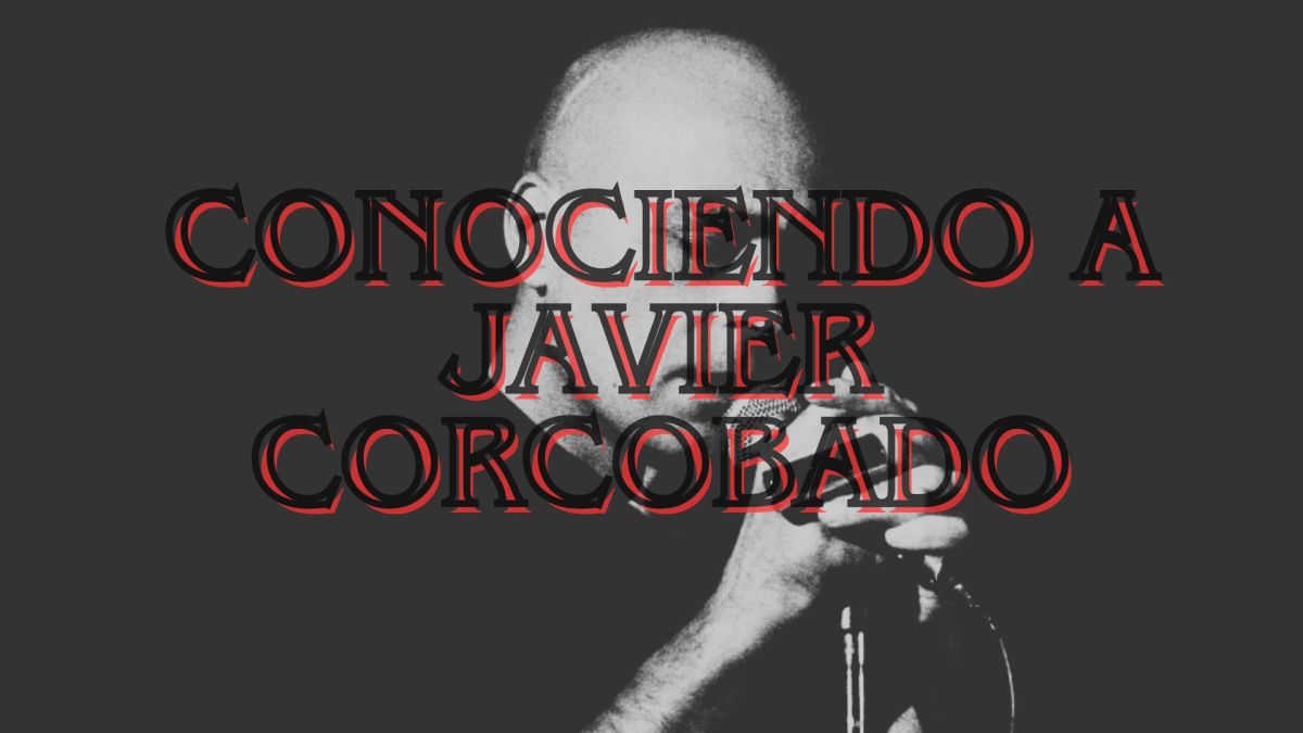 Conociendo a Javier&nbsp;Corcobado