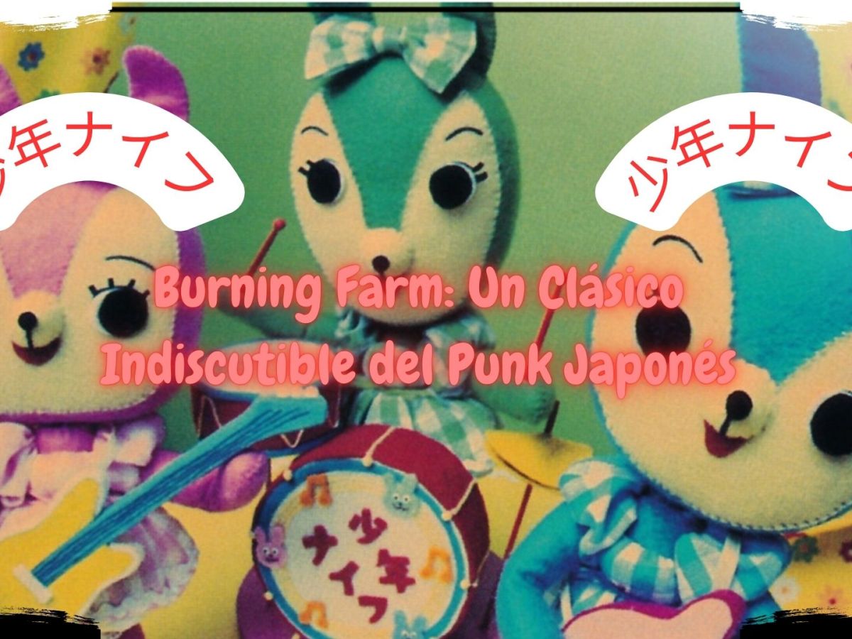 Burning Farm: Un Clásico Indiscutible del Punk&nbsp;Japonés