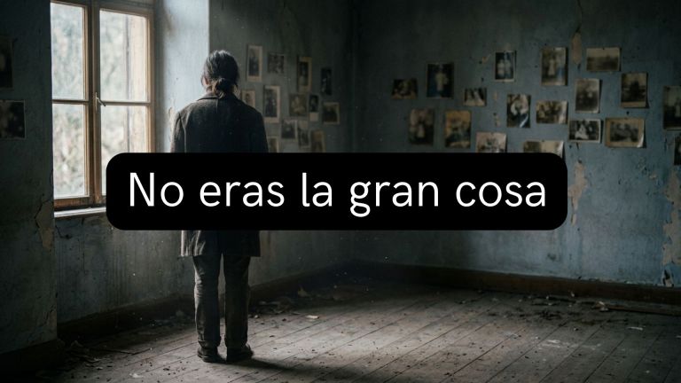 No eras la gran&nbsp;cosa